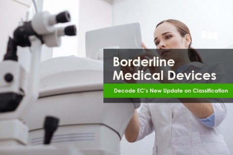 Borderline Medical Devices - Decode EC’s New Update on Classification 