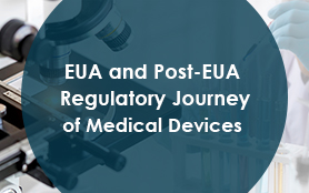 EUA and Post-EUA Regulatory Journey of Medical Devices