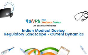 Indian Medical Device Regulatory Landscape - Current Dynamics
